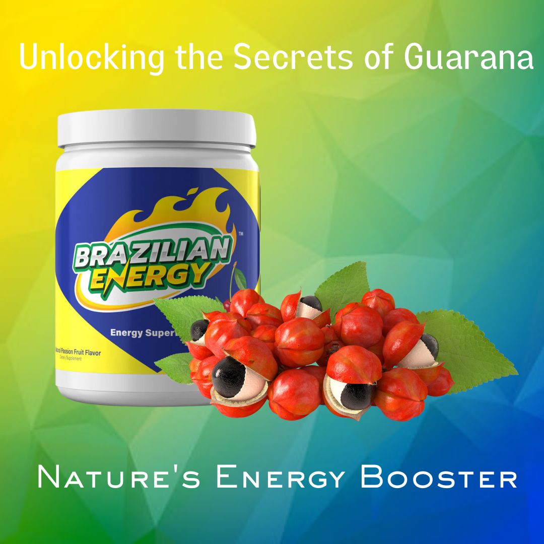 Unlocking the Secrets of Guarana: Nature's Energy Booster